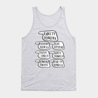 Watery Fowls, Flay Otters, Fatty Owls, Farty Towels, Warty Towels Tank Top